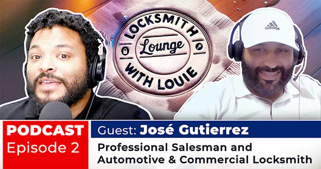 Locksmith Lounge With Louie Episode 2: Jose Gutierrez - Locksmith Insights #1